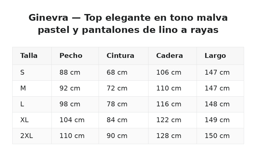 Ginevra — Top elegante en tono malva pastel y pantalones de lino a rayas — guía de tallas