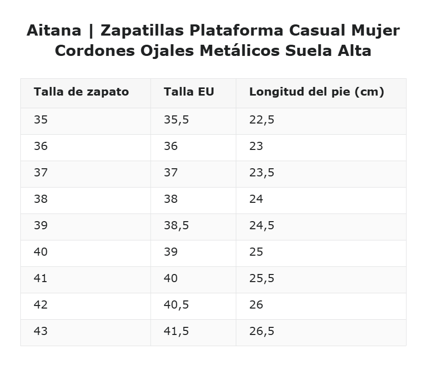Aitana | Zapatillas Plataforma Casual Mujer Cordones Ojales Metálicos Suela Alta — guía de tallas