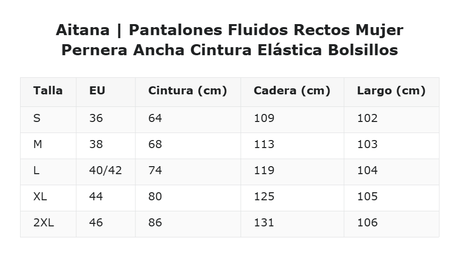 Aitana | Pantalones Fluidos Rectos Mujer Pernera Ancha Cintura Elástica Bolsillos — guía de tallas