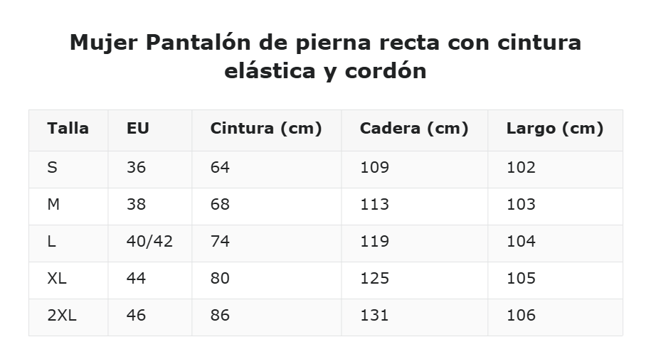 Mujer Pantalón de pierna recta con cintura elástica y cordón — guía de tallas