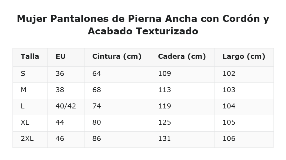 Mujer Pantalones de Pierna Ancha con Cordón y Acabado Texturizado — guía de tallas