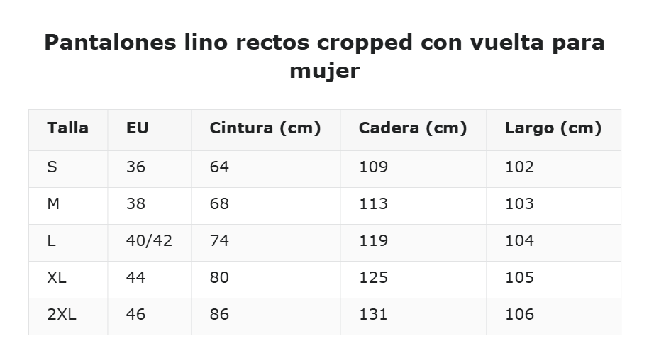 Pantalones lino rectos cropped con vuelta para mujer — guía de tallas