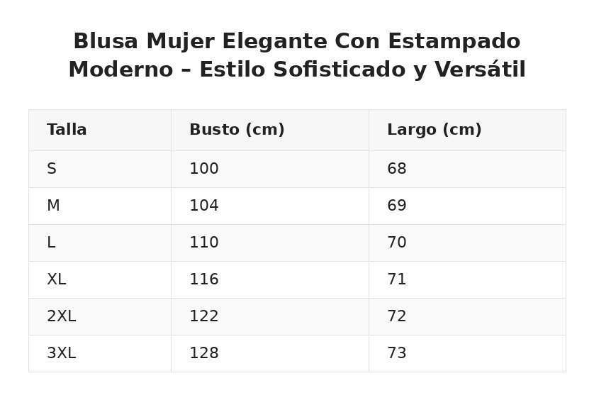 Blusa Mujer Elegante Con Estampado Moderno – Estilo Sofisticado y Versátil — guía de tallas