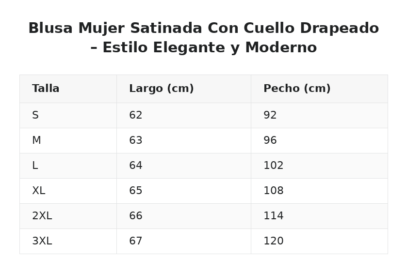 Blusa Mujer Satinada Con Cuello Drapeado – Estilo Elegante y Moderno — guía de tallas