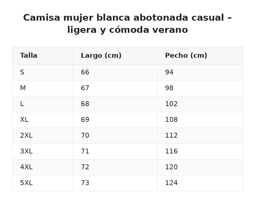 Camisa mujer blanca abotonada casual – ligera y cómoda verano — guía de tallas