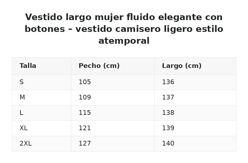 Vestido largo mujer fluido elegante con botones – vestido camisero ligero estilo atemporal — guía de tallas