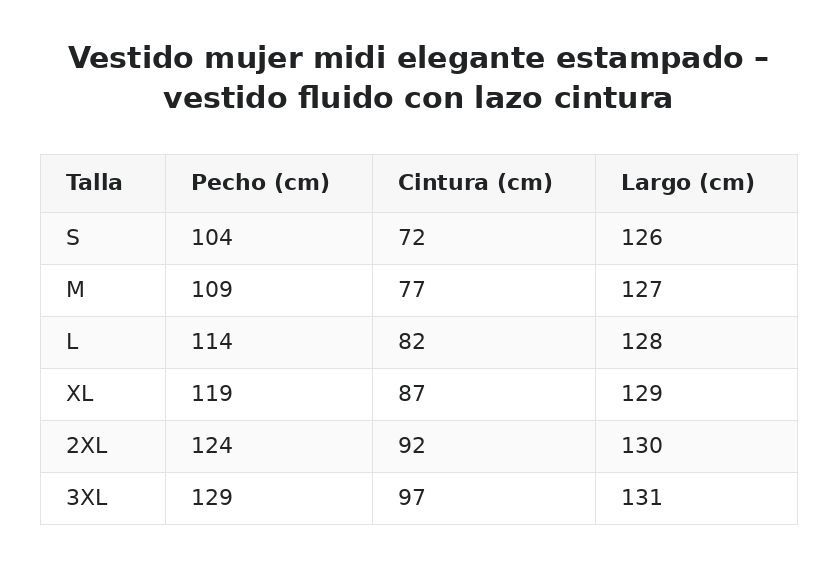Vestido mujer midi elegante estampado – vestido fluido con lazo cintura — guía de tallas